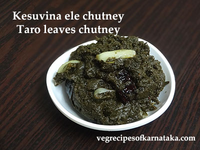 kesuvina ele or taro leaves chutney