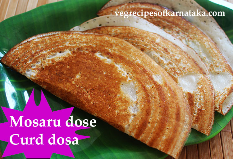 mosaru dose or curd dosa