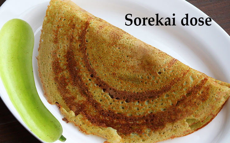 sorekai dose or bottle gourd dosa recipe