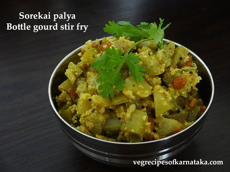 Sorekai palya or bottle gourd stir fry